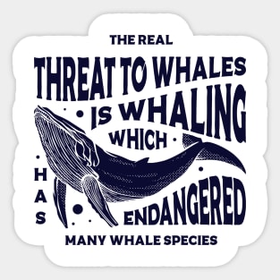 The real threat to whales Sticker